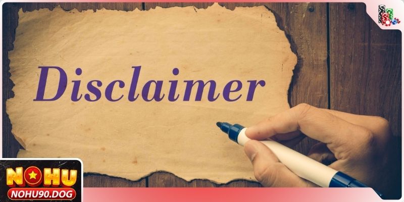Sơ lược chi tiết chính sách miễn trừ trách nhiệm